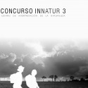 Concurso abierto de Ideas INNATUR 3: Centro de Interpretación de la Naturaleza